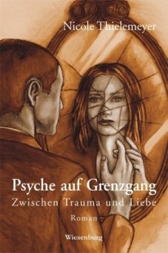Psyche auf Grenzgang - Thielemeyer, Nicole
