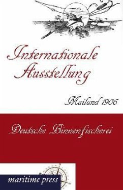 Internationale Ausstellung Mailand 1906: Deutsche Binnenfischerei