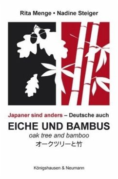 Eiche und Bambus. Oak tree and Bamboo - Menge, Rita;Steiger, Nadine