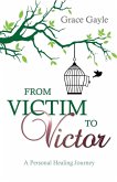 From Victim to Victor From Victim to Victor