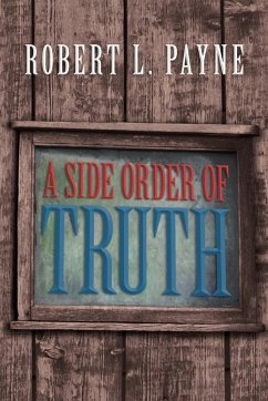 A Side Order of Truth - Payne, Robert L.