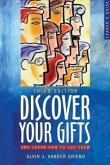 Discover Your Gifts and Learn How to Use Them