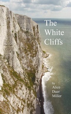The White Cliffs - Miller, Alice Duer