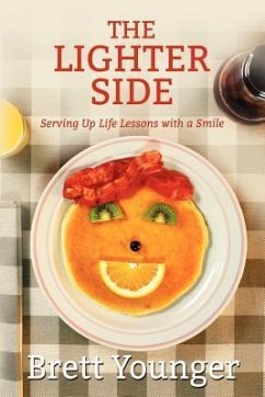 The Lighter Side: Serving Up Life Lessons with a Smile - Younger, Brett