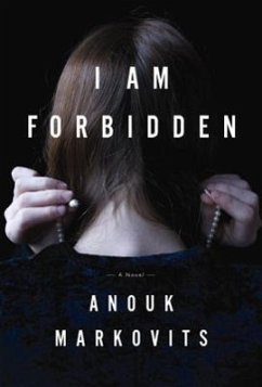 I Am Forbidden - Markovits, Anouk