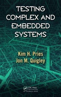 Testing Complex and Embedded Systems - Pries, Kim H; Quigley, Jon M