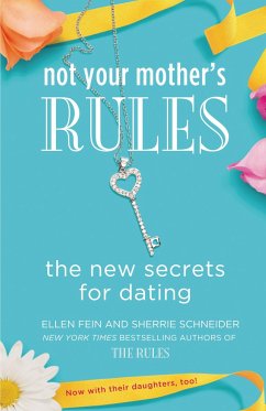 Not Your Mother's Rules - Fein, Ellen; Schneider, Sherrie