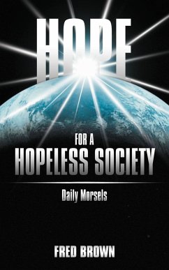 Hope for a Hopeless Society - Brown, Fred