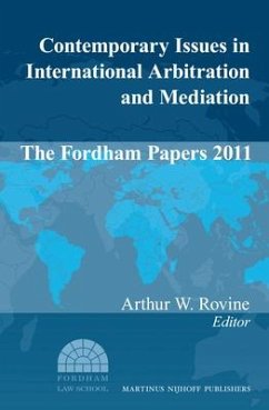 Contemporary Issues in International Arbitration and Mediation: The Fordham Papers (2011)