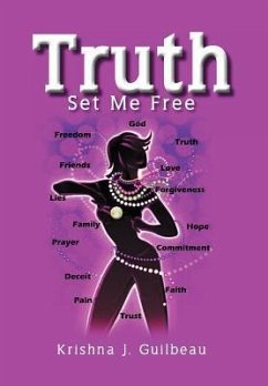 Truth Set Me Free - Guilbeau, Krishna J.