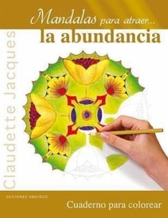 Mandalas Para Atraer...La Abundancia - Jacques, Claudette