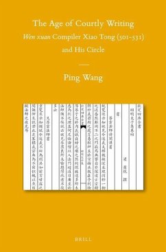 The Age of Courtly Writing - Wang, Ping