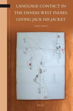 Language Contact in the Danish West Indies: Giving Jack His Jacket - Sabino, Robin