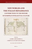 New Worlds and the Italian Renaissance: Contributions to the History of European Intellectual Culture