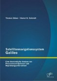 Satellitennavigationssystem Galileo: Eine ökonomische Analyse von Procurement-Optionen und Bepreisungsalternativen