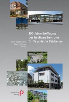 100 Jahre Eröffnung des heutigen Zentrums für Psychiatrie Reichenau