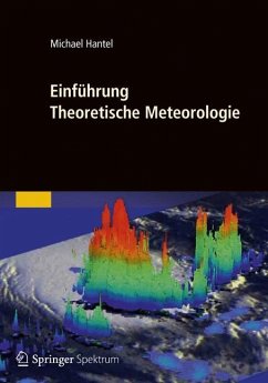 Einführung Theoretische Meteorologie - Hantel, Michael