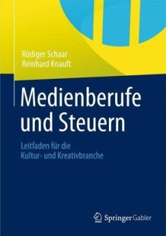 Medienberufe und Steuern - Schaar, Rüdiger;Knauft, Reinhard