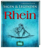 Sagen & Legenden vom Rhein