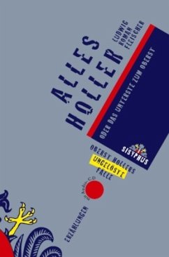 Alles Holler oder Das Unterste zum Oberst, m. 1 Audio-CD - Fleischer, Ludwig Roman Alles Holler oder Das Unterste zum Oberst, m. 1 Audio-CD - Fleischer, Ludwig Roman