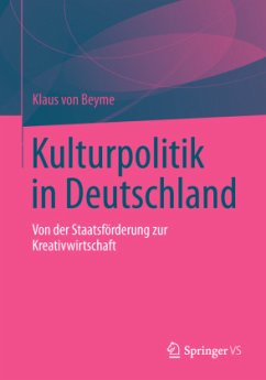 Kulturpolitik in Deutschland - Beyme, Klaus von