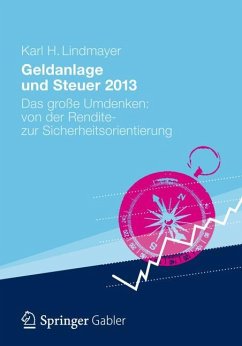 Geldanlage und Steuer 2013 - Lindmayer, Karl H.