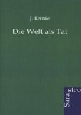 Die Welt als Tat