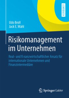 Risikomanagement im Unternehmen - Broll, Udo;Wahl, Jack E.