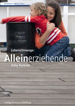 LebensUmwege: Alleinerziehende LebensUmwege: Alleinerziehende