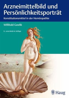 Arzneimittelbild und Persönlichkeitsportrait - Gawlik, Willibald