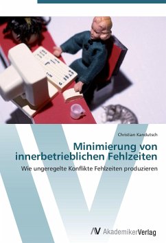 Minimierung von innerbetrieblichen Fehlzeiten