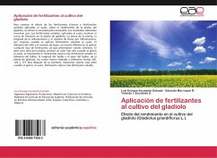 Aplicación de fertilizantes al cultivo del gladiolo - Escalante Estrada, Luis Enrique;Marroquin R., Eduardo;Escalante E., Yolanda I.