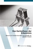 Das Kartenhaus der Erkenntnis