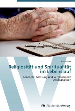 Religiosität und Spiritualität im Lebenslauf - Werres, Julia