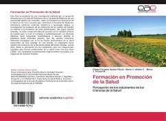 Formación en Promoción de la Salud - Santos Falcón, Gladys Carmela;Infante C., María V.;Arcaya M., María J.