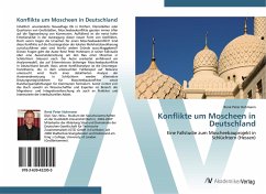Konflikte um Moscheen in Deutschland - Hohmann, Rene P.