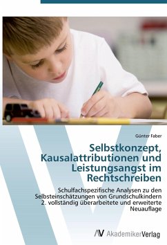 Cover Selbstkonzept, Kausalattributionen und Leistungsangst im Rechtschreiben