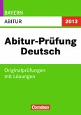 Abitur-Prüfung Deutsch - Bayern 2013