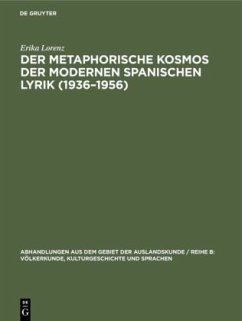 Der metaphorische Kosmos der modernen spanischen Lyrik (1936¿1956) - Lorenz, Erika