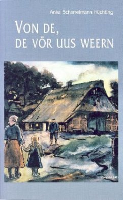 Von de, de vör uus weern - Scharrelmann Hüchting, Anka Von de, de vör uus weern - Scharrelmann Hüchting, Anka