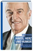 Härte, Herz und Humor Härte, Herz und Humor