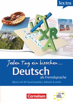 Lextra - Deutsch als Fremdsprache - Jeden Tag ein bisschen Deutsch - A1-B1: Band 1