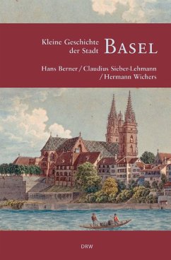Kleine Geschichte der Stadt Basel - Sieber-Lehmann, Claudius;Wichers, Hermann;Berner, Hans