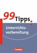 99 Tipps: Unterrichtsvorbereitung - Bild 1