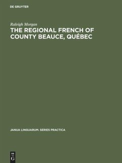 The Regional French of County Beauce, Québec - Morgan, Raleigh