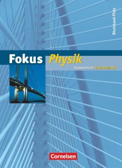 Fokus Physik Gesamtband. Schülerbuch mit Online-Anbindung. Gymnasium Rheinland-Pfalz - Heepmann, Bernd;Burzin, Stefan;Kopte, Uwe