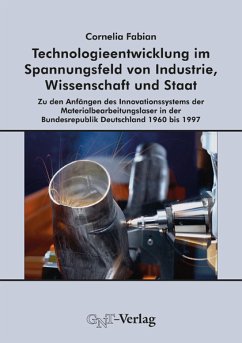 Technologieentwicklung im Spannungsfeld von Industrie, Wissenschaft und Staat