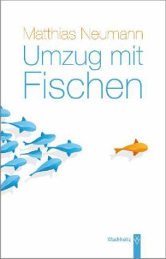 Umzug mit Fischen - Neumann, Matthias