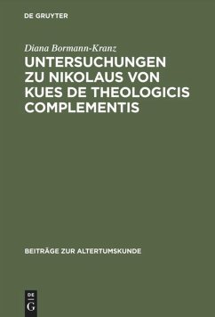 Untersuchungen zu Nikolaus von Kues De theologicis complementis - Bormann-Kranz, Diana