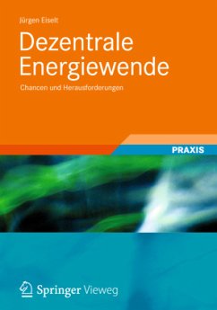 Dezentrale Energiewende - Eiselt, Jürgen